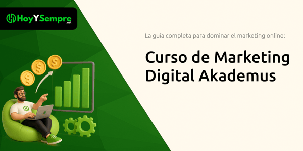 Curso de Marketing Digital Akademus: La guía completa para dominar el marketing online